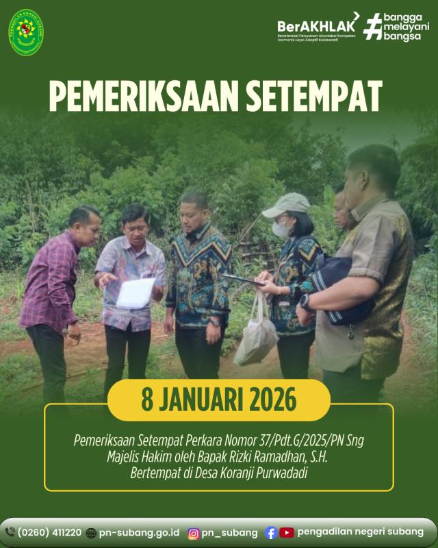 Pemeriksaan Setempat Perkara Nomor 37/Pdt.G/2025/PN Sng Pemeriksaan Setempat Perkara Nomor 37/Pdt.G/2025/PN Sng
