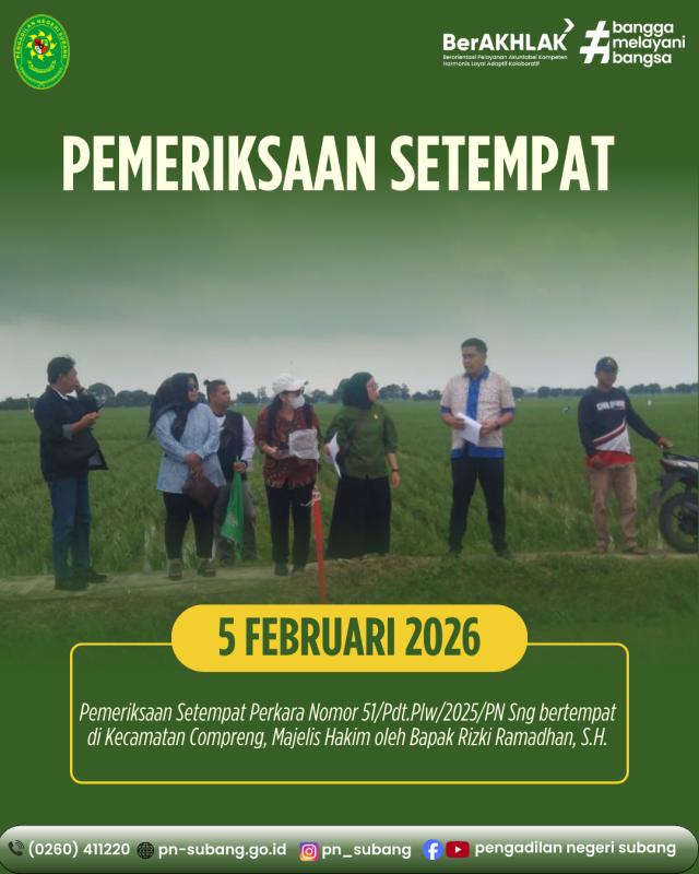 Pemeriksaan Setempat Perkara Nomor 51/Pdt.Plw/2025/PN Sng Pemeriksaan Setempat Perkara Nomor 51/Pdt.Plw/2025/PN Sng